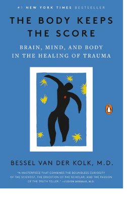 The Body Keeps the Score