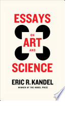 Essays on Art and Science · Eric Kandel